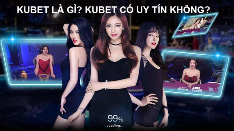 Kubet đang dần lớn mạnh