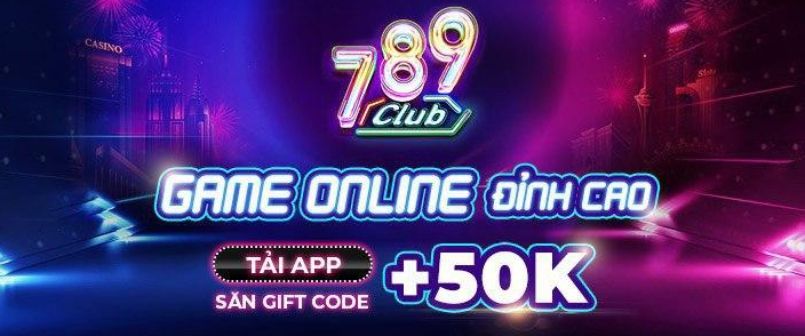 Review 789Club chi tiết, khách quan và rõ ràng nhất