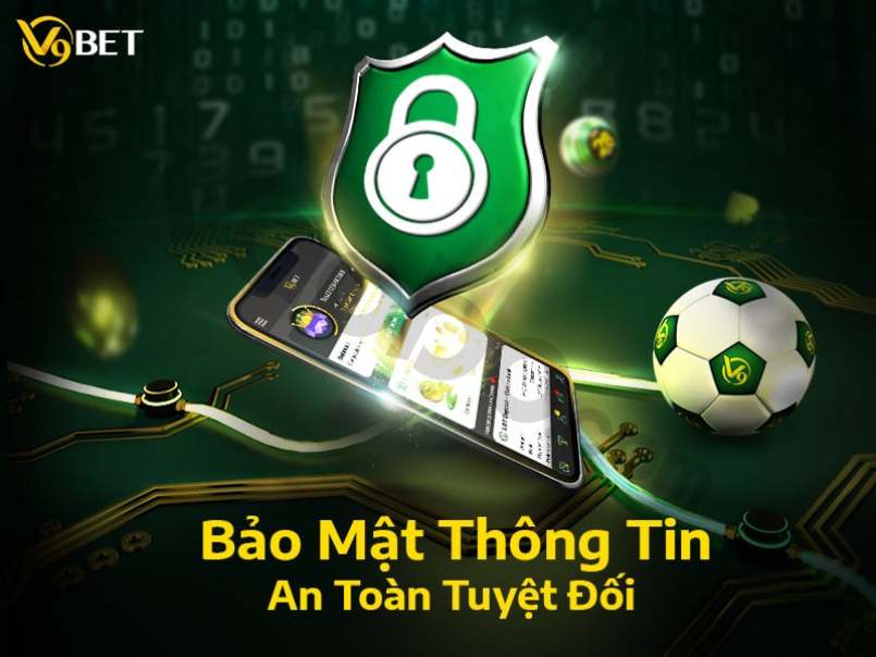 V9Bet bảo mật tuyệt đối